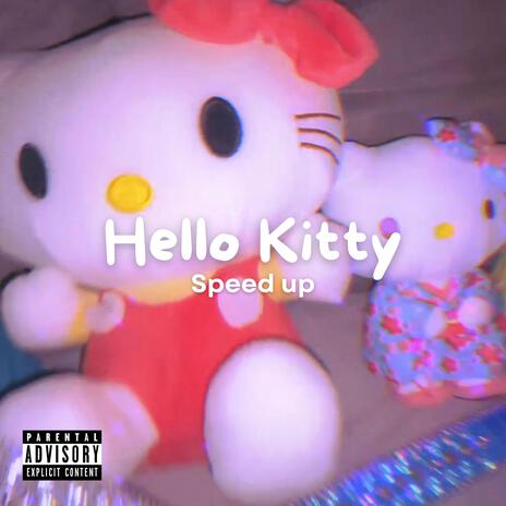 Hello Kitty (Speed up) cover art