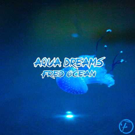 Aqua Dreams