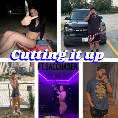 Cutting It Up ft. Sacchaser cover art