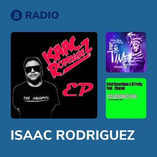 ISAAC RODRIGUEZ Radio