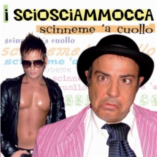 Scinneme 'a cuollo