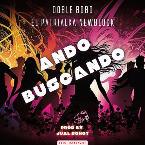 Ando Buscando (feat. El Patrialka NewBlock) cover art