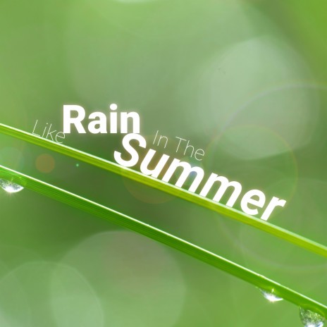 Like Rain In The Summer cover art