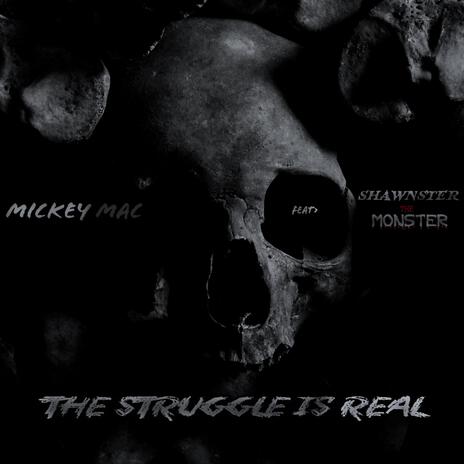 The Struggle is Real ft. Shawnster The MONSTER cover art