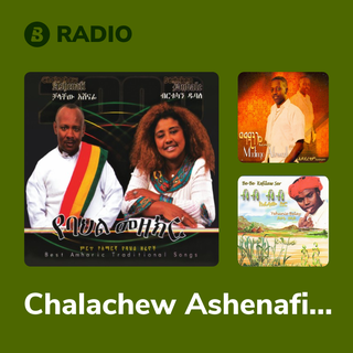 Chalachew Ashenafi Radio