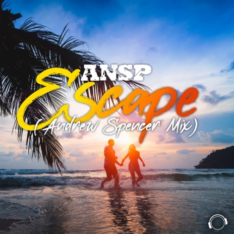 Escape (Andrew Spencer Extended Mix)