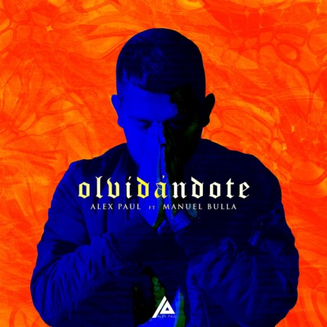 Olvidándote ft. Manuel Bulla