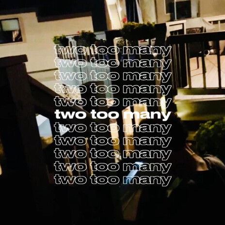 two too many