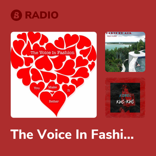 The Voice In Fashion Radio