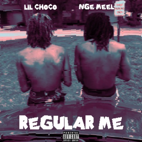 Regular Me ft. Lil Choco