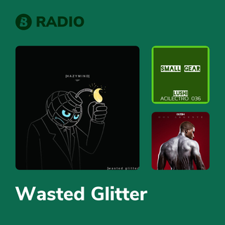 Wasted Glitter Radio