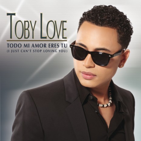 Todo Mi Amor Eres Tu (I Just Can't Stop Loving You) cover art