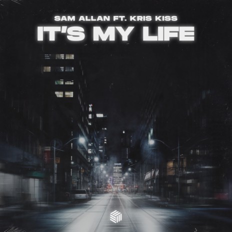 It's My Life ft. Kris Kiss cover art