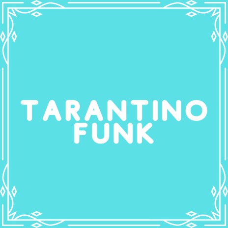 Tarantino Funk cover art