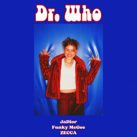 Dr. Who ft. ZECCA & Funky McGee cover art