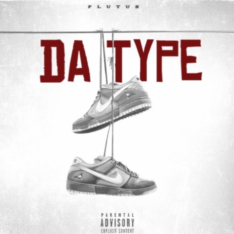 DA TYPE ft. BILLYBADAZZ