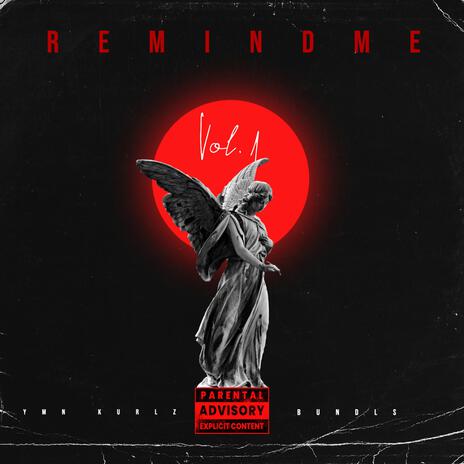 Remind Me ft. Billionare Bundls