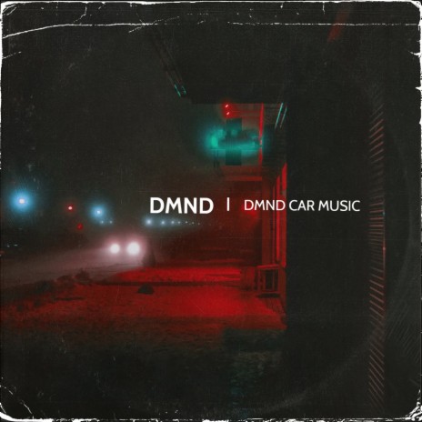 DMND CAR MUSIC ft. SERGEY HAKOBYAN cover art