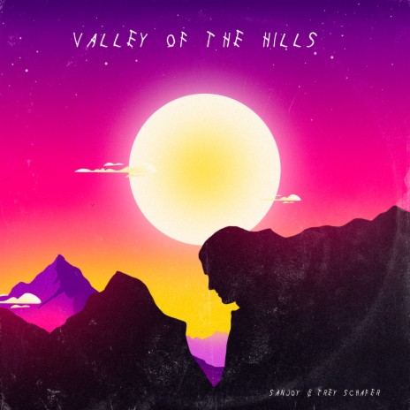 Valley of the Hills ft. Trey Schafer cover art