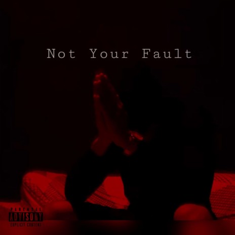 Not Your Fault cover art