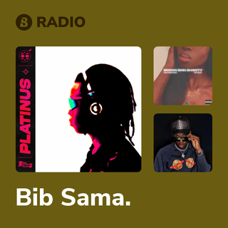 Bib Sama. Radio