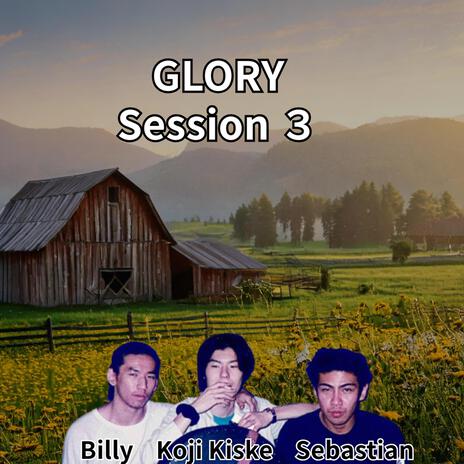 GLORY Session3 Remaster ft. Billy, Sebastian & GLORY cover art