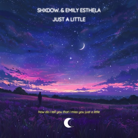 Just A Little ft. Emily Esthela