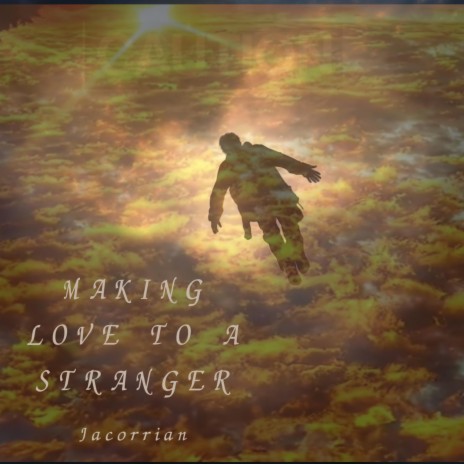 Making Love To A Stranger cover art