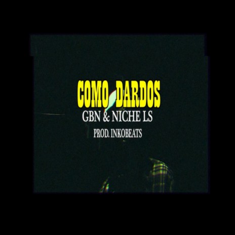Como Dardos ft. Niche ls cover art