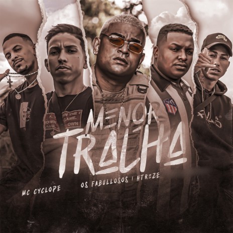 Menor Tralha ft. Mc Cyclope & HTreze cover art