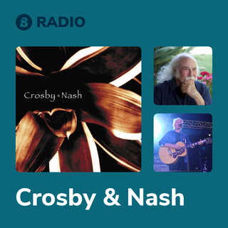 Crosby & Nash Radio