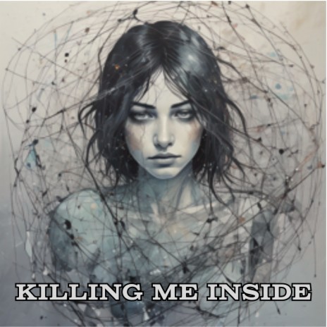 Killing Me Inside