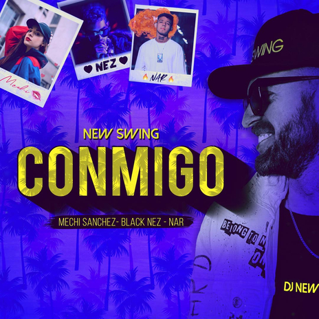 Conmigo ft. Mechi Sanchez, Black Nez & Nar cover art