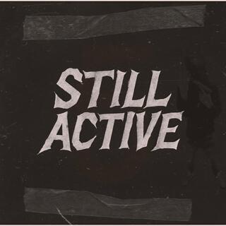 Still active