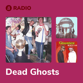 Dead Ghosts Radio