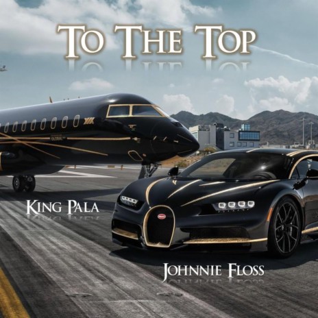 To The Top ft. Johnnie Floss cover art