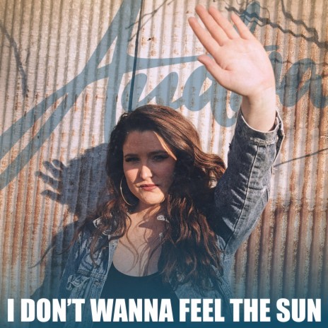I Don't Wanna Feel The Sun cover art