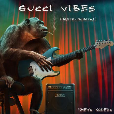 Gucci Vibes (Instrumental) cover art