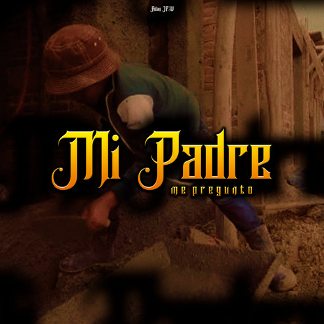 Mi Padre Me Pregunto cover art