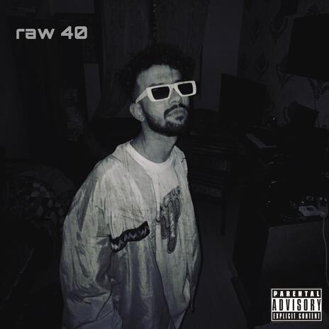 RAW 40 ft. AliSoomroMusic cover art