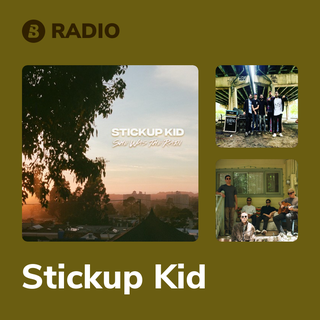 Stickup Kid Radio