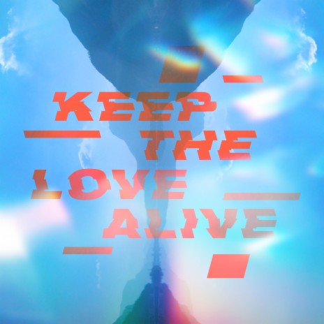 Keep The Love Alive ft. Ali Love & Equalateral cover art