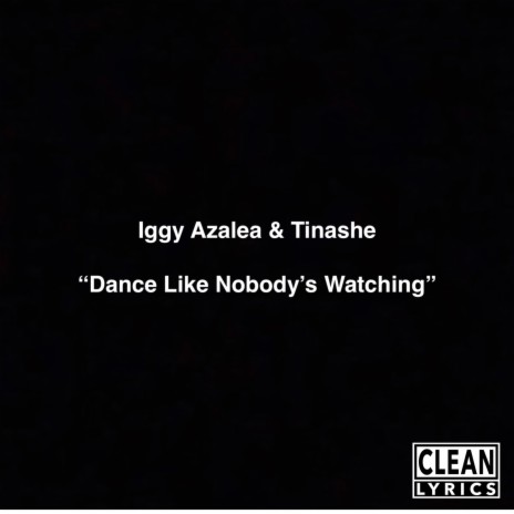 Dance Like Nobody's Watching ft. Tinashe cover art