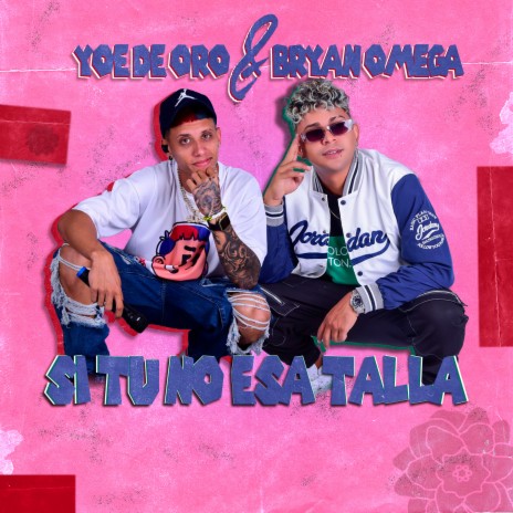Si Tu No Esa Talla ft. Yoe de Oro cover art