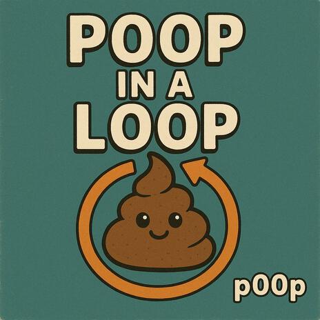 Poop in a Loop cover art