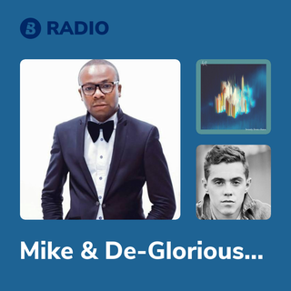 Mike & De-Glorious Radio