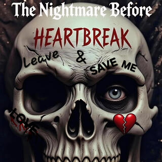 The Nightmare Before Heartbreak