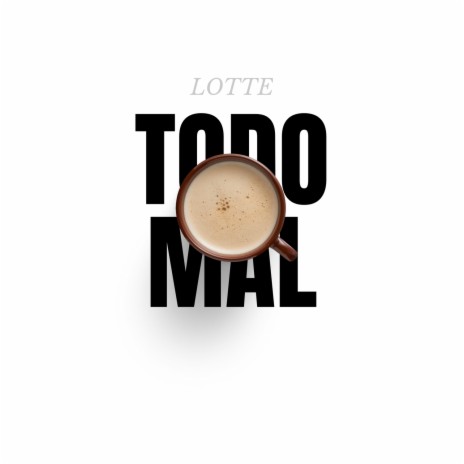 Todo Mal cover art