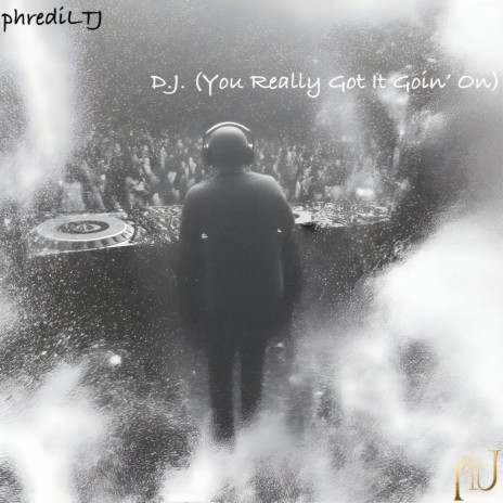 D.J. (You Really Got It Goin' On) cover art