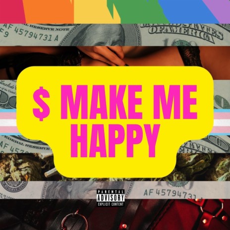 $ Make Me Happy